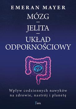 MÓZG - JELITA - UKŁAD ODPORNOŚCIOWY. WPŁYW