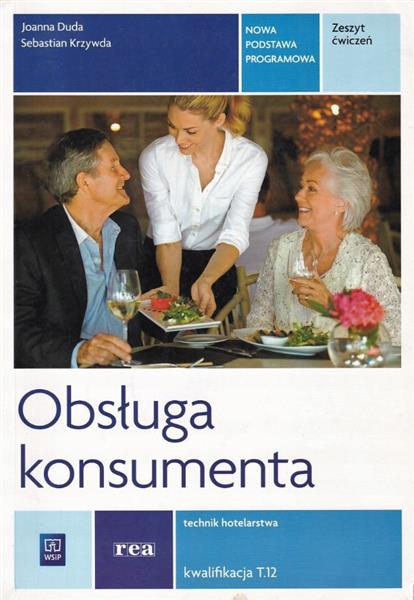 OBSŁUGA KONSUMENTA. ZESZYT ĆWICZEŃ. TECHNIK HOTELA