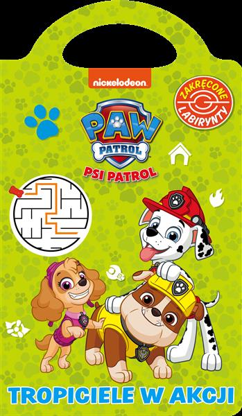 TROPICIELE W AKCJI. ZAKRĘCONE LABIRYNTY. PSI PATRO