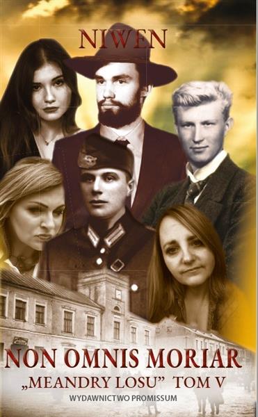 MEANDRY LOSU. TOM 5. NON OMNIS MORIAR