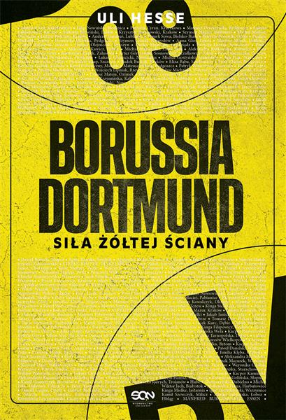 BORUSSIA DORTMUND. SIŁA ŻÓŁTEJ ŚCIANY