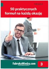50 PRAKTYCZNYCH FORMUŁ NA KAŻDĄ OKAZJĘ