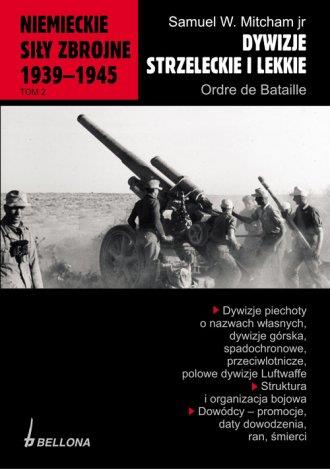 Niemieckie siły zbrojne 1939-1945. Dywizje strzele