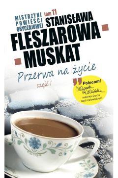 Przerwa na życie. Część 1 (pocket)
