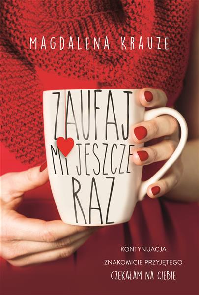 ZAUFAJ MI JESZCZE RAZ