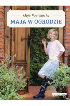 MAJA W OGRODZIE