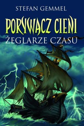 PORYWACZ CIENI.ŻEGLARZE CZASU