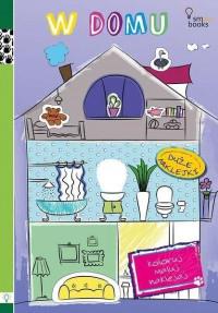 W DOMU KOLORUJ MALUJ NAKLEJAJ