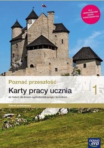 POZNAĆ PRZESZŁOŚĆ 1. HISTORIA. KARTY PRACY UCZNIA