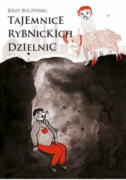 TAJEMNICE RYBNICKICH DZIELNIC