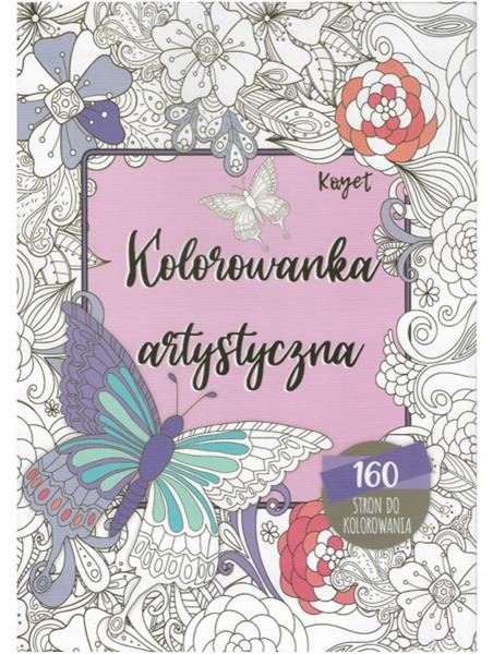 KOLOROWANKA ARTYSTYCZNA ANTYSTRESOWA 160 STRON