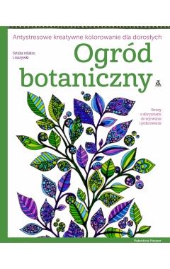 OGRÓD BOTANICZNY ANTYSTRESOWE KREATYWNE?