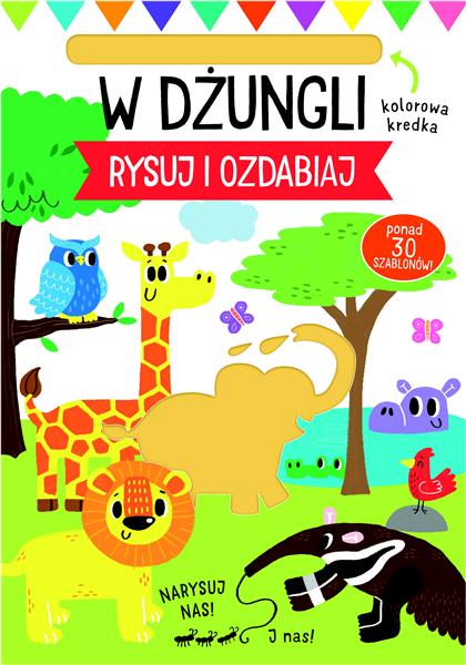 W DŻUNGLI RYSUJ I OZDABIAJ