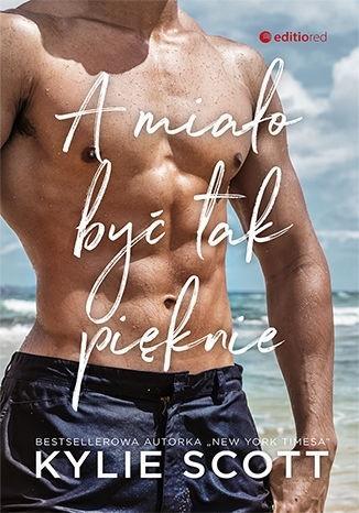 A MIAŁO BYĆ TAK PIĘKNIE