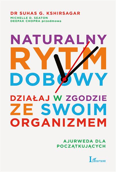NATURALNY RYTM DOBOWY. DZIAŁAJ W ZGODZIE ZE SWOIM