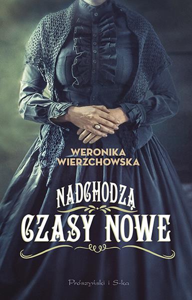 NADCHODZĄ CZASY NOWE