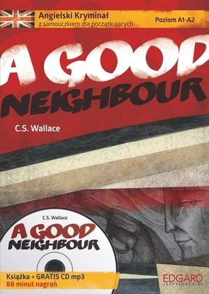 A GOOD NEIGHBOUR. ANGIELSKI KRYMINAŁ Z SAMOUCZKIEM