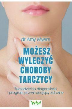 MOŻESZ WYLECZYĆ CHOROBY TARCZYCY SAMODZIELNA?