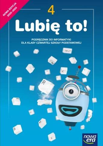 Lubię to! Informatyka. Podręcznik dla klasy 4 szko
