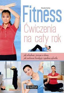 Fitness. Ćwiczenia na cały rok