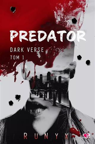 Dark Verse. Tom 1. Predator. Dark Verse. Tom 1