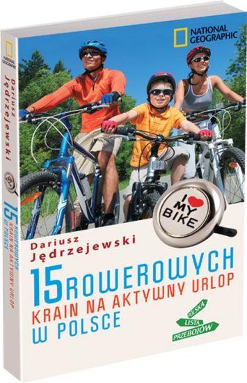 15 ROWEROWYCH KRAIN NA AKTYWNY URLOP W POLSCE