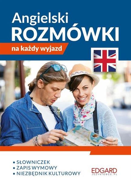 ANGIELSKI. ROZMÓWKI NA KAŻDY WYJAZD