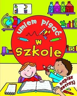 UMIEM PISAĆ. W SZKOLE -NAPISZ I ZETRZYJ