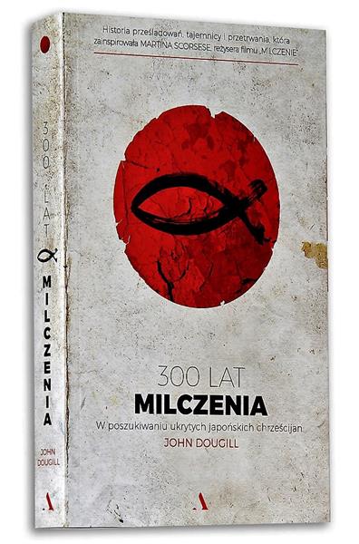 300 LAT MILCZENIA. W POSZUKIWANIU UKRYTYCH JAPOŃSK