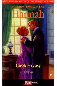 CIĘŻKIE CZASY 13  HANNAH SKANDYNAWSKA SAGA BR FAKT