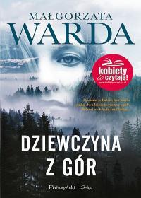 DZIEWCZYNA Z GÓR MAŁGORZATA WARDA