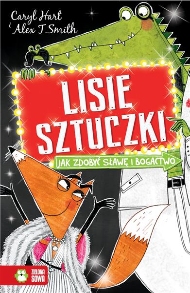 LISIE SZTUCZKI. JAK ZDOBYĆ SŁAWĘ I BOGACTWO. TOM 2