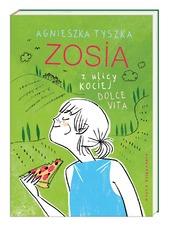 ZOSIA Z ULICY KOCIEJ. DOLCE VITA