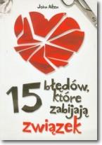 15 BŁĘDÓW, KTÓRE ZABIJAJĄ ZWIĄZEK