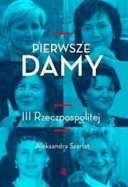PIERWSZE DAMY III RZECZPOSPOLITEJ