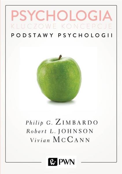 PSYCHOLOGIA KLUCZOWE KONCEPCJE TOM 1 PODSTAWY PSYC