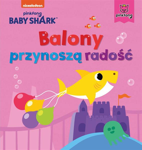 BABY SHARK. BALONY PRZYNOSZĄ RADOŚĆ
