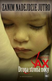 DRUGA STRONA NOCY ZANIM NADEJDZIE JUTRO TOM 3