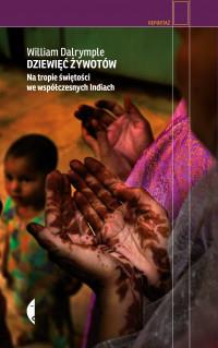 DZIEWIĘĆ ŻYWOTÓW NA TROPIE ŚWIĘTOŚCI...