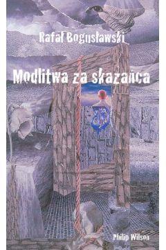 MODLITWA ZA SKAZAŃCA