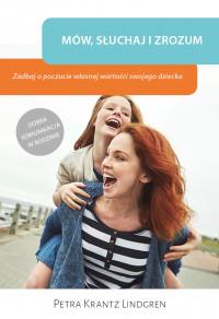 MÓW SŁUCHAJ I ZROZUM ZADBAJ O POCZUCIE...