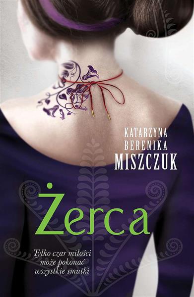 Kwiat paproci. Tom 3. Żerca