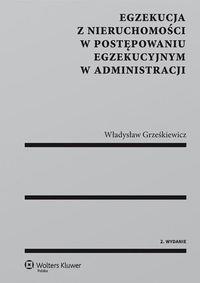 EGZEKUCJA Z NIERUCHOMOŚCI W POSTĘPOWANIU EGZEKUCYJ