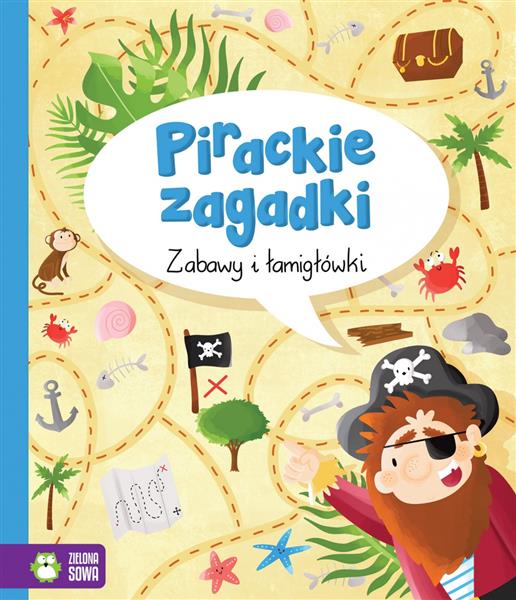 ZABAWY I ŁAMIGŁÓWKI. PIRACKIE ZAGADKI