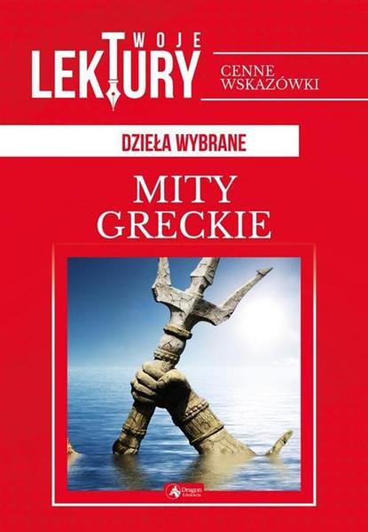 MITY GRECKIE. DZIEŁA WYBRANE