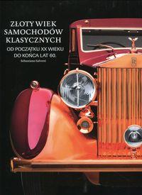ZŁOTY WIEK SAMOCHODÓW KLASYCZNYCH