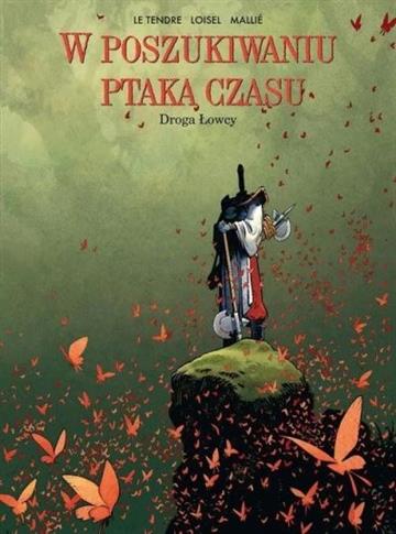 W poszukiwaniu Ptaka Czasu. Cykl I. Tom 3. Droga Ł