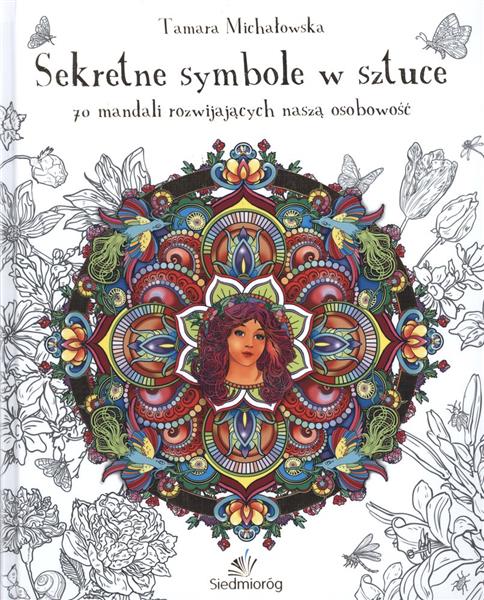 MANDALA ANTYSTRESOWA. SEKRETNE SYBMOLE W SZTUCE. 7