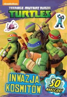 WOJOWNICZE ŻÓŁWIE NINJA INWAZJA KOSMITÓW + 50 NAKL