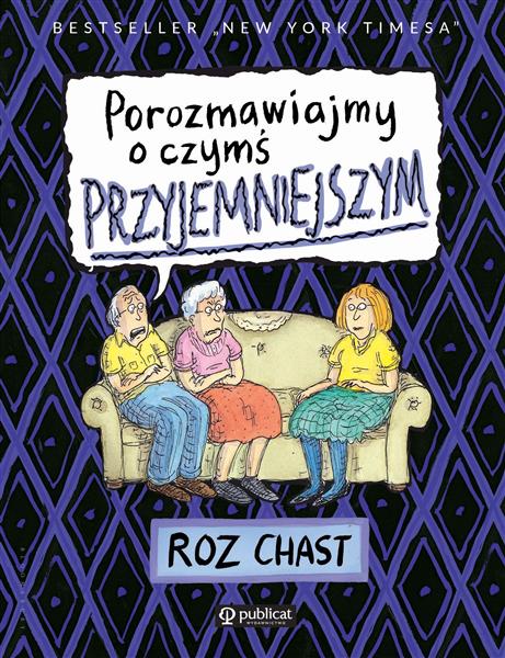 POROZMAWIAJMY O CZYMŚ PRZYJEMNIEJSZYM